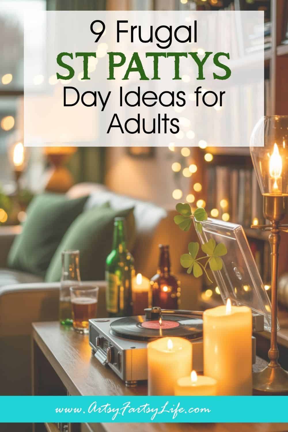 9 Frugal St. Patrick’s Day Ideas for Adults