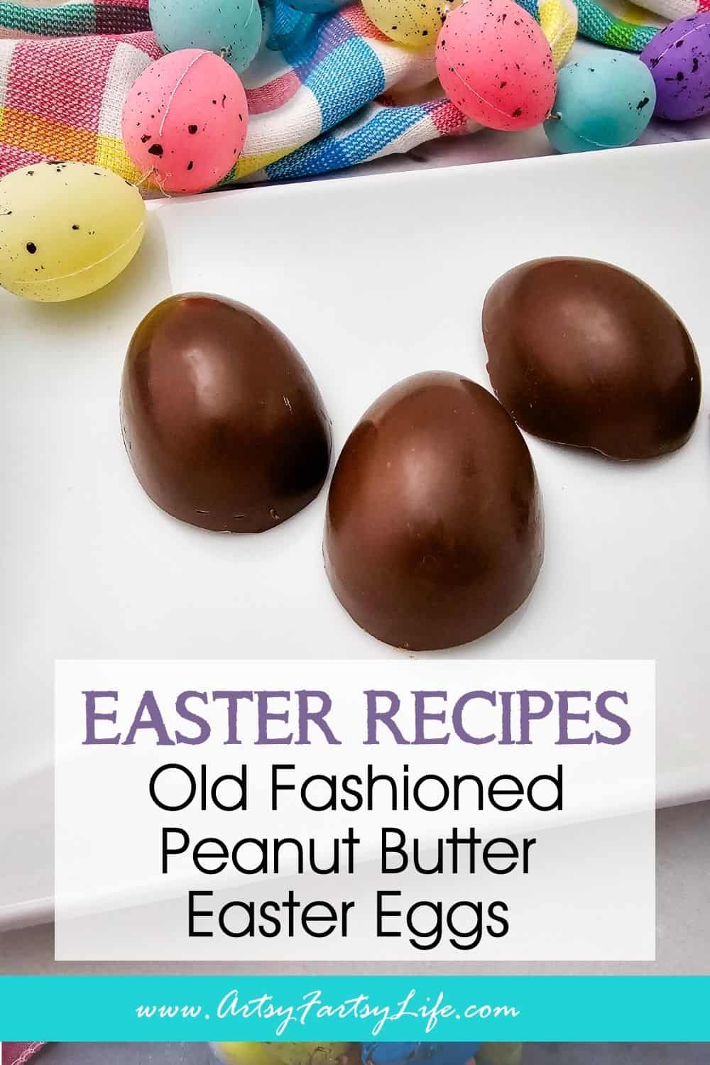 Old Fashioned Peanut Butter Easter Eggs (Just Like the Homemade Candy We Remember)
