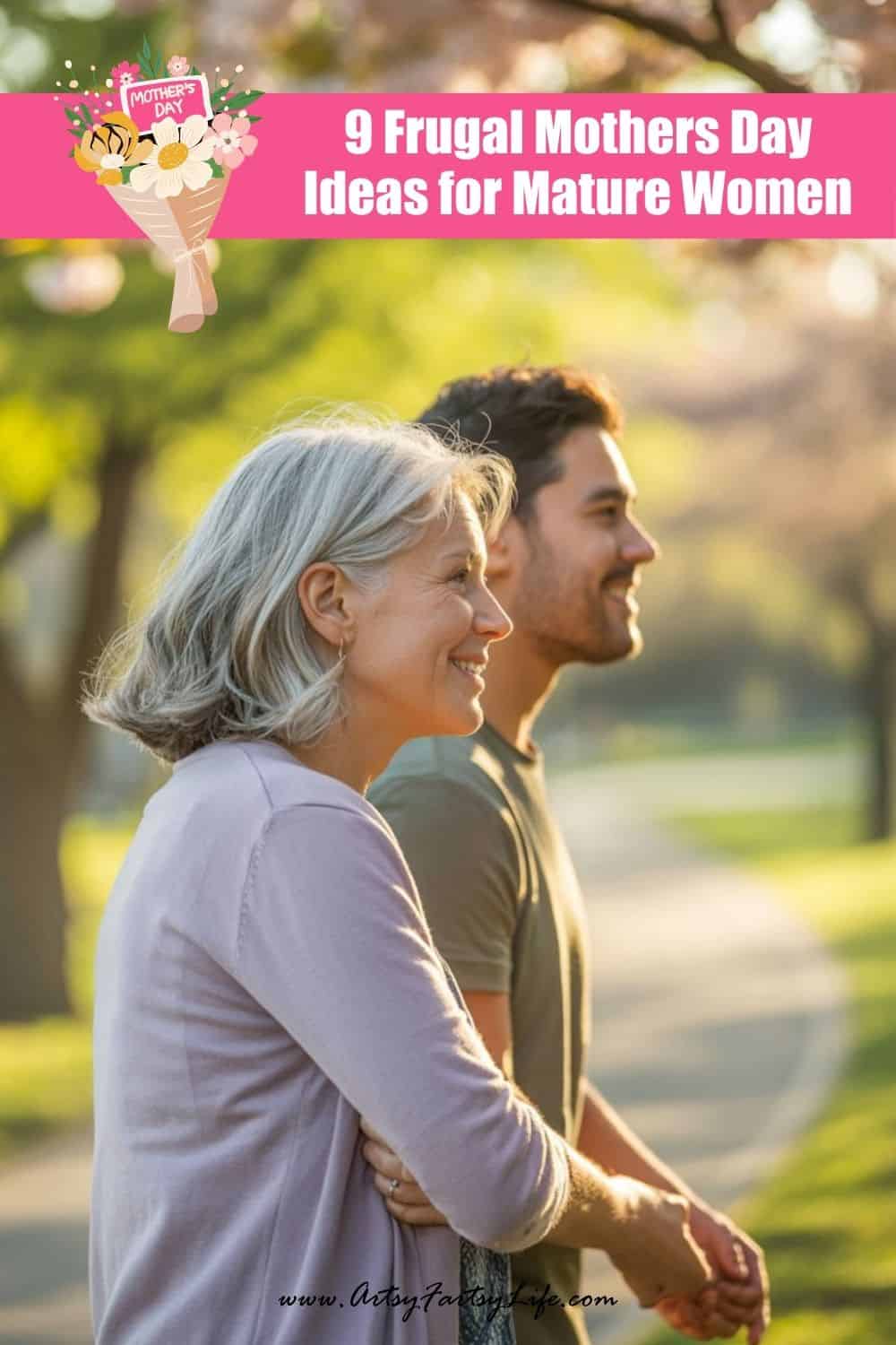 9 Frugal Mother’s Day Ideas for Mature Women