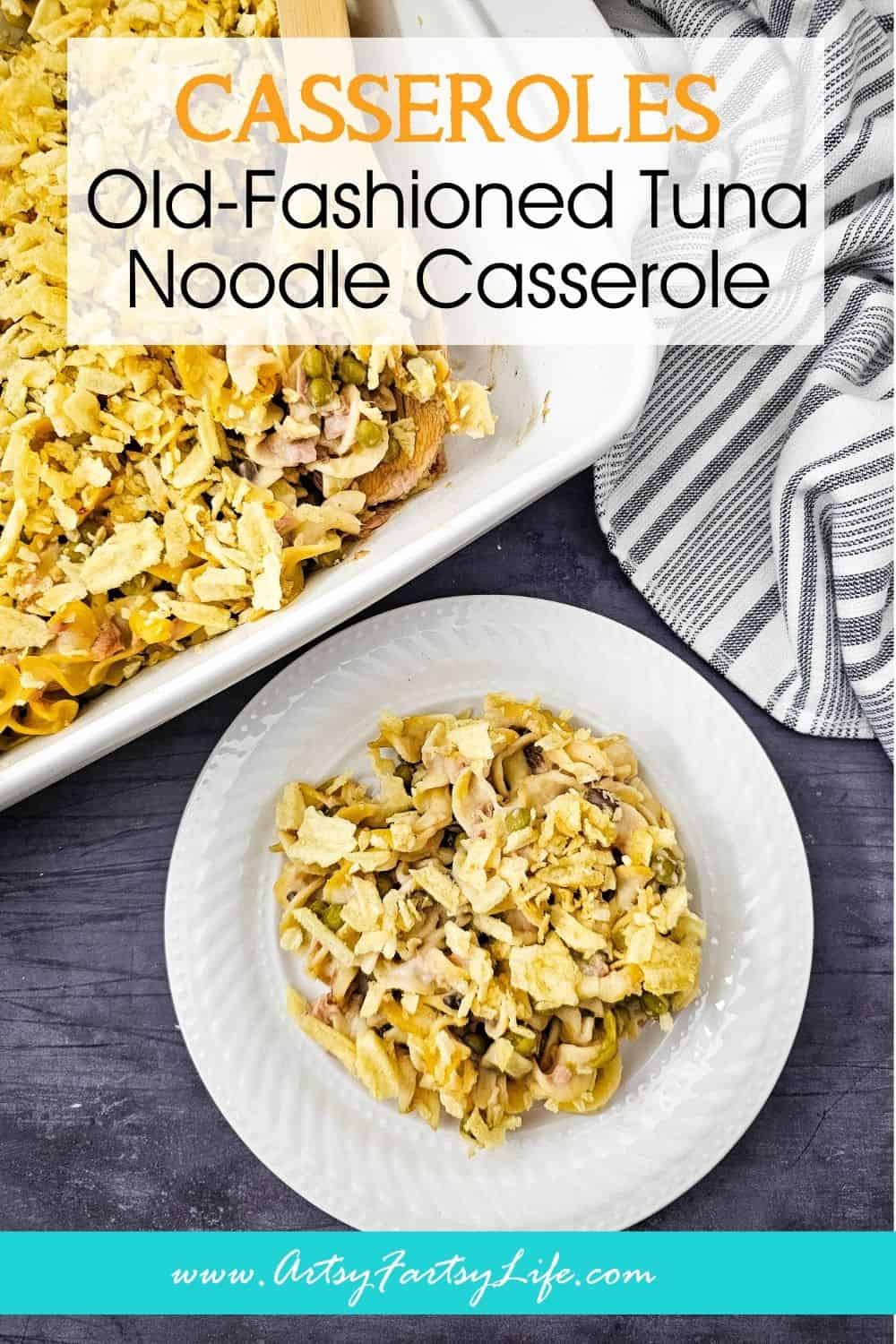Old-Fashioned Tuna Noodle Casserole (The Creamy, Crunchy Classic We Grew Up With)