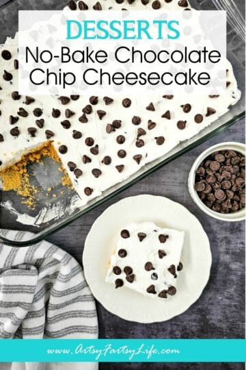 No-Bake Chocolate Chip Cheesecake - An Old Fashioned Crowd-Pleaser!