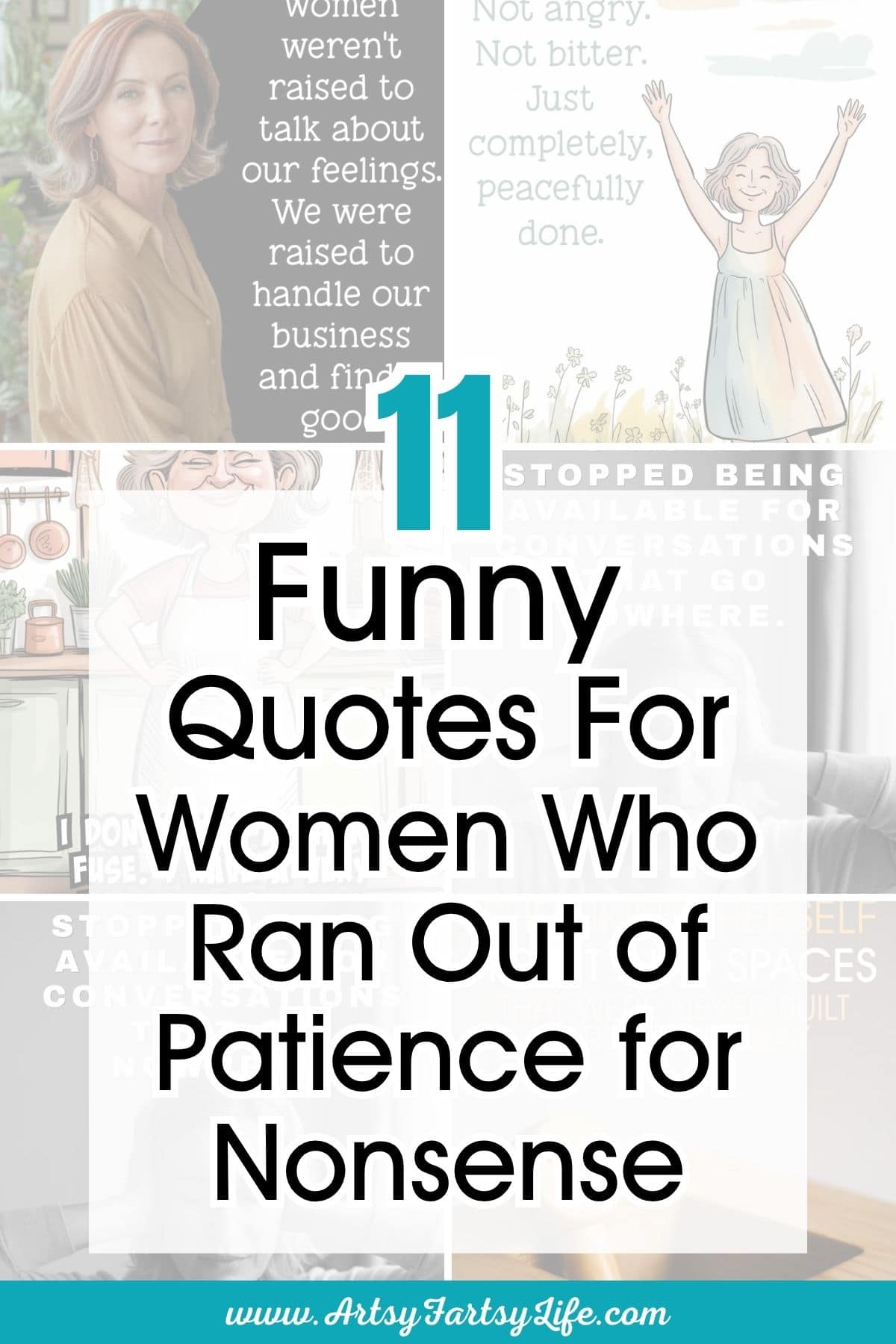 11 Funny Quotes for Women Who Have Officially Run Out of Patience for Nonsense