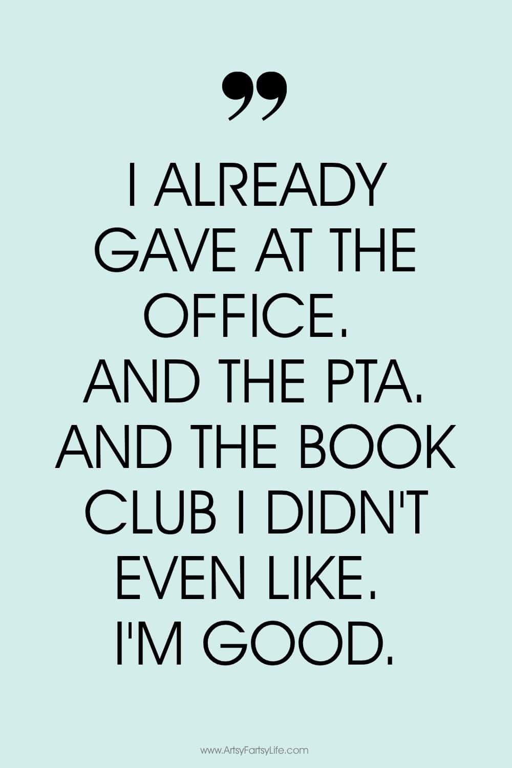 "I gave at the office. And the PTA. And the book club I didn't even like. I'm good."