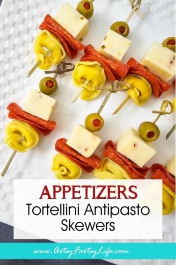 Tortellini Antipasto Skewers (Easy Party Appetizer)