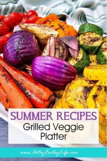 Grilled Veggie Platter - The Summer Cookout Side Dish That Steals the Show