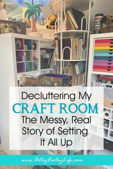 Decluttering My Craft Room - The Messy, Real Story of Setting It All Up