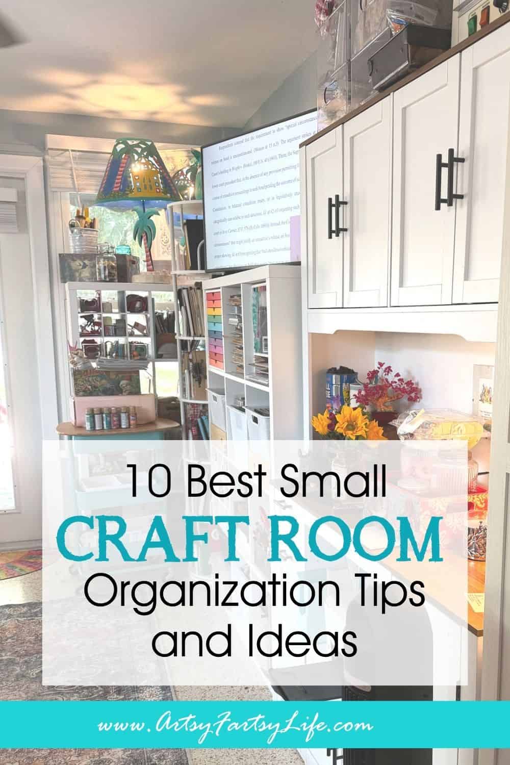 10 Best Small Craft Room Organization Tips and Ideas